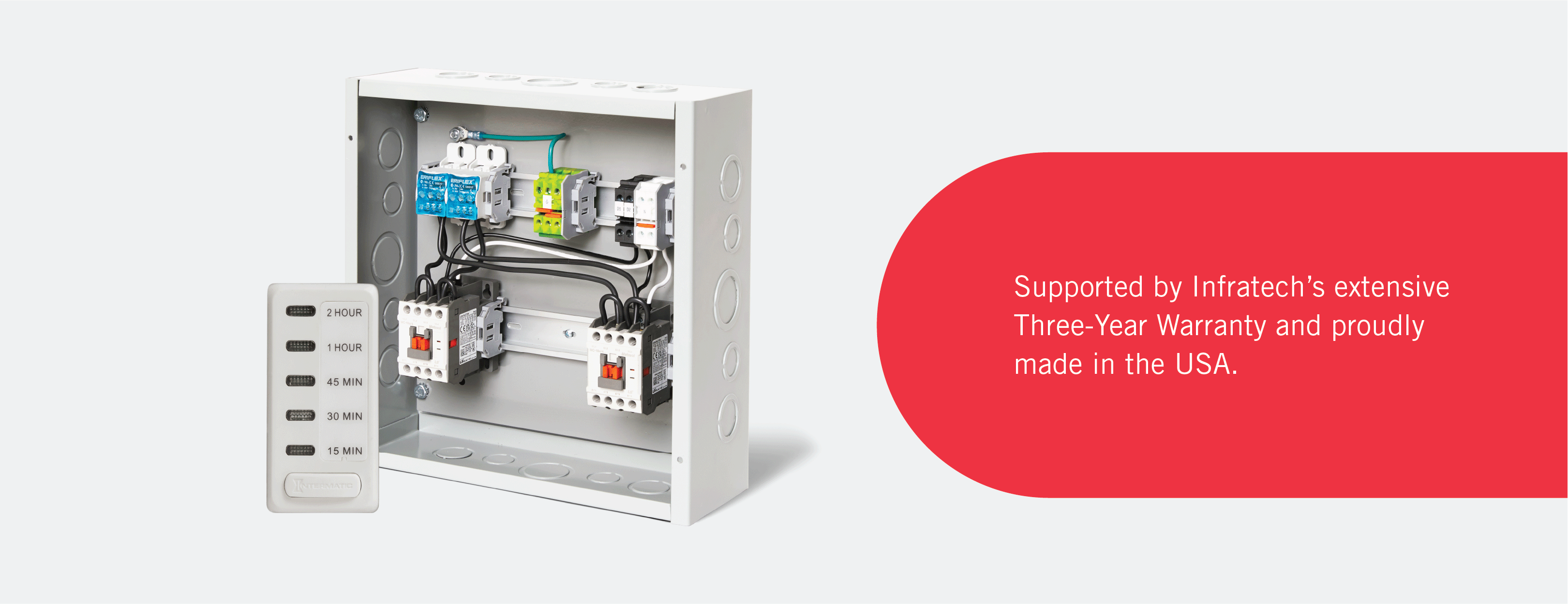Supported by Infratech’s extensive Three-Year Warranty and proudly made in the USA.